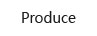 produce